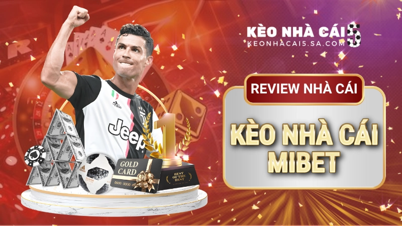 Nhà cái thể thao Mibet – Sân chơi cá cược đẳng cấp hàng đầu